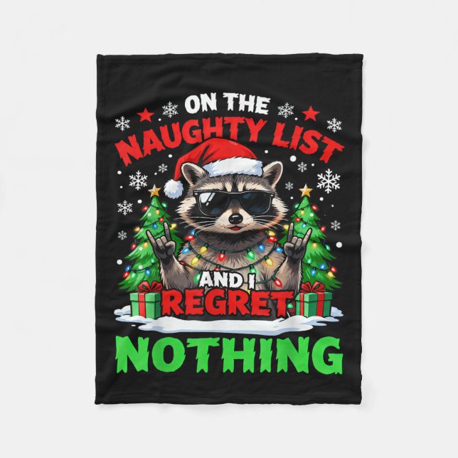 Raccoon Funny I Regret Nothing On The Naughty List Fleece Blanket (Front)