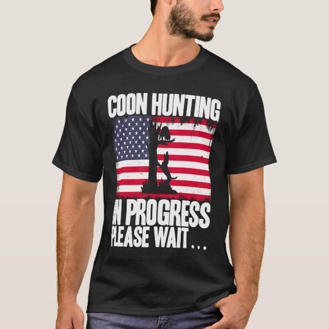 Raccoon Hunting Season USA Flag Coon Hunting In Pr T-Shirt (Front)