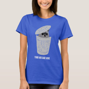 Raccoon in a Garbage Can Cute Custom Graphic T-Shirt