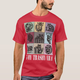 Raccoon In My Trash Era T-Shirt