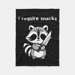 Raccoon Knife I Require Snacks Funny Saying Humor  Fleece Blanket