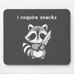 Raccoon Knife I Require Snacks Funny Saying Humor Mouse Mat