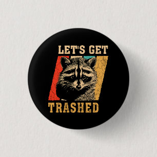 Raccoon Let's Get Trashed Vintage Retro Racoon Fun 3 Cm Round Badge