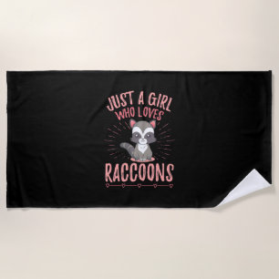 Raccoon Lover Just A Girl Who Loves Raccoon Beach Towel