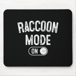 Raccoon Mode On Costume Funny Trash Panda Gift Ani Mouse Mat