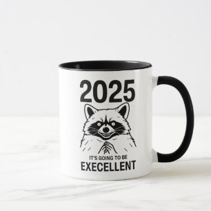 Raccoon New Year 2025 It's Going To Be Excellent Mug