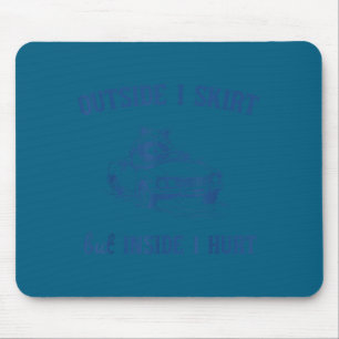 Raccoon Outside I Skirt But Inside I Hurt Funny Sa Mouse Mat