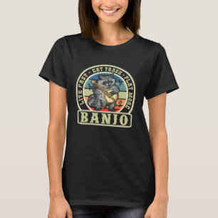 Raccoon Play More Banjo Live Fast Eat Trash T-Shirt