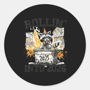 Raccoon Rollin Into 2026 Funny Dumpster Fire 2025  Classic Round Sticker
