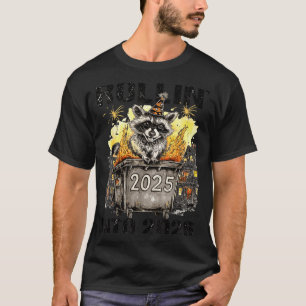 Raccoon Rolling Into 2026 Happy New Year 2026 Funn T-Shirt