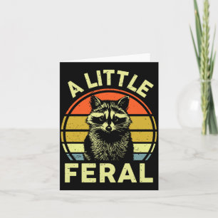 Raccoon-shirt A Little Feral Funny Raccoon Premium Card