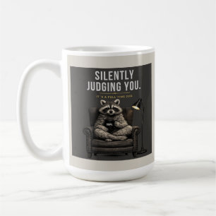 Raccoon Silently Judging Sarcastic Coffee Cup