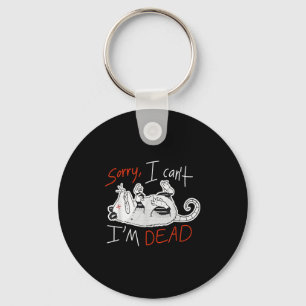 Raccoon Sorry I Can't I'm Dead Rat  Key Ring