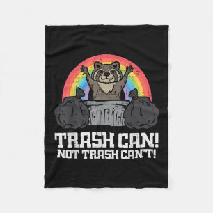 Raccoon Trash Can Not Cant Funny Street Cat Men Wo Fleece Blanket