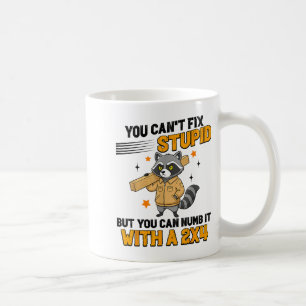 Raccoon You Can't Fix Stud But You Can Numb It Wit Coffee Mug