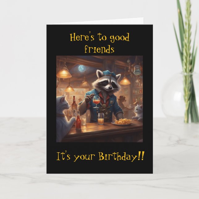 Raccoons and Cats share drinks in the bar birthday Card (Front)