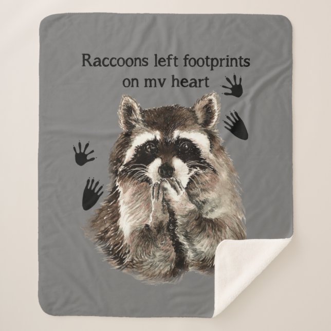 Raccoons Left Footprints on my Heart Animal Quote Sherpa Blanket (Front)