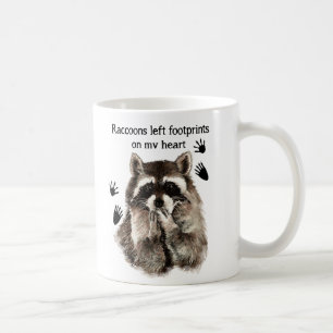 Raccoons left Footprints on my Heart Humour Quote Coffee Mug