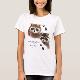 Raccoons left Footprints on my Heart, Humour T-Shirt