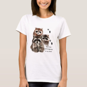 Raccoons left Footprints on my Heart, Humour T-Shirt