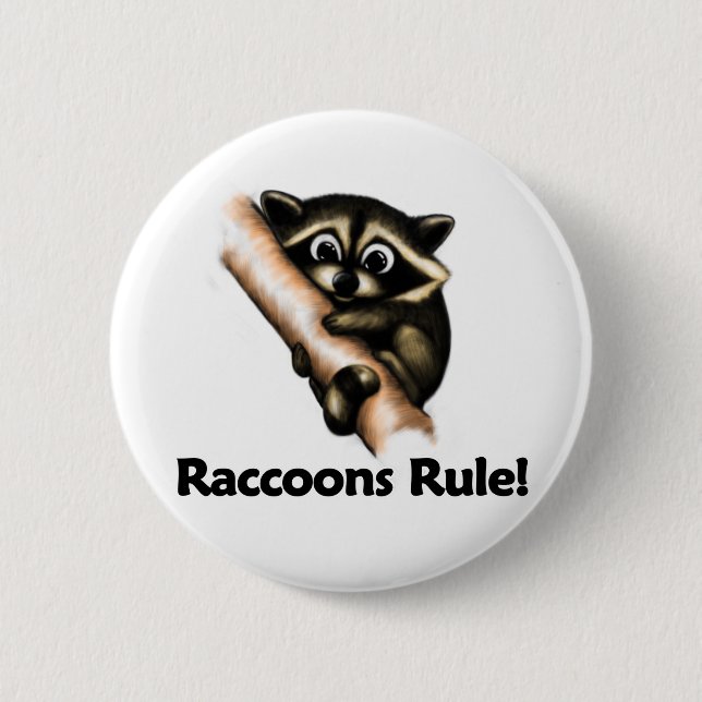 Raccoons Rule! 6 Cm Round Badge (Front)