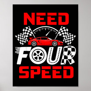 Race Car 4th Birthday Boy Need Four Speed 4 Years Poster
