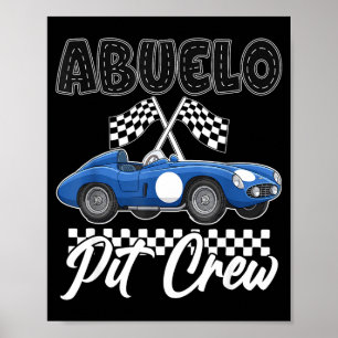 Race car birthday party racing family abuelo pit poster