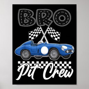 Race car birthday party racing family bro pit crew poster