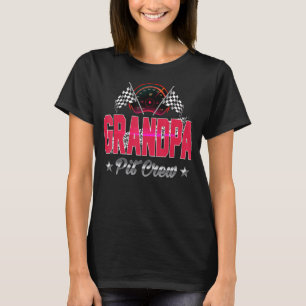 Race Car Birthday Party Racing Family Grandpa Pit T-Shirt