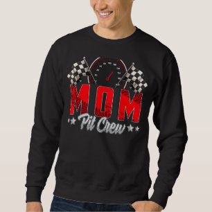 Race Car Birthday Party Racing Family Mum Pit Crew Sweatshirt