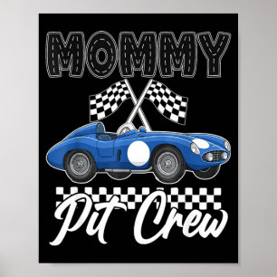 Race car birthday party racing family mummy pit poster