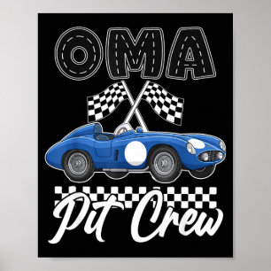 Race car birthday party racing family oma pit crew poster