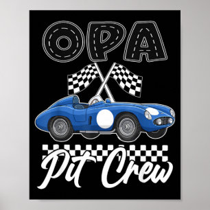 Race car birthday party racing family opa pit crew poster