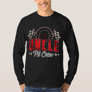Race Car Birthday Party Racing Family Uncle Pit Cr T-Shirt