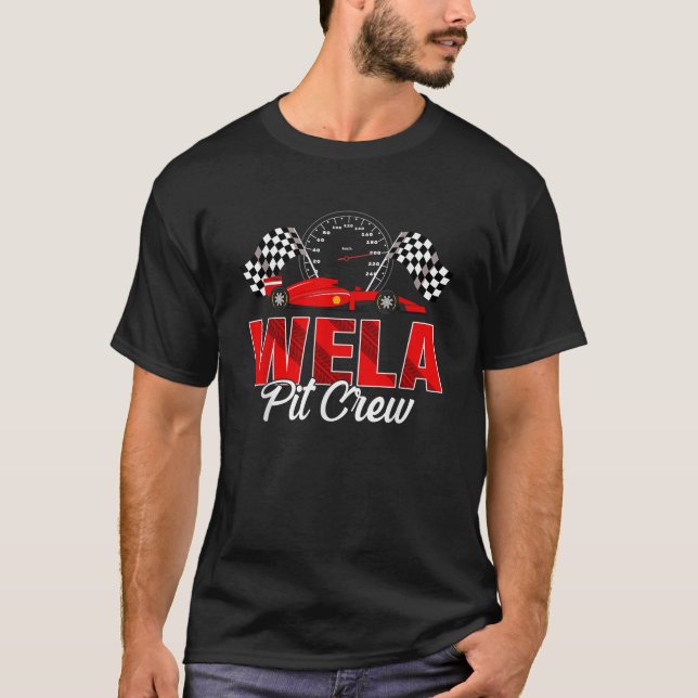 Race Car Birthday Party Racing Family Wela Pit Cre T-Shirt (Front)