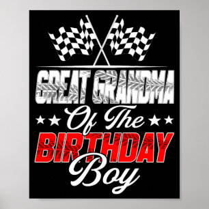 Race Car Great Grandma Of The Birthday Boy Racing  Poster