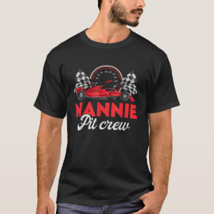 Race Car Nannie Of The Birthday Boy Nannie Pit Cre T-Shirt