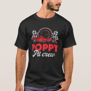 Race Car Poppy Of The Birthday Boy Poppy Pit Crew  T-Shirt