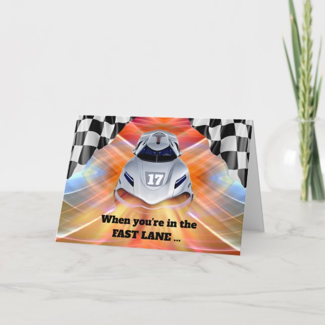 Race Car Theme 17th Birthday Fast Lane Card (Front)
