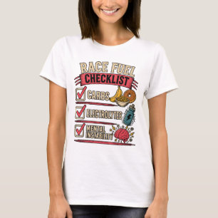 Race Fuel Checklist Funny Runner Humour T-Shirt