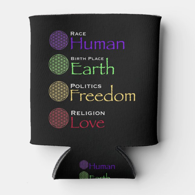 Race: Human Birthplace: Earth Politics: Freedom Re Can Cooler (Front)