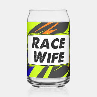 Race Wife Can Glass