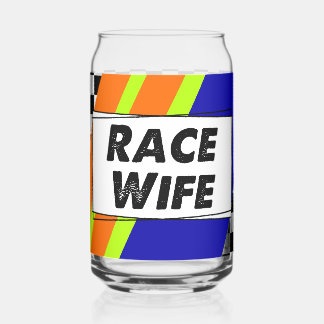 Race Wife Can Glass