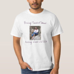 Rachel7, Bring Rachel Home, Missin... - Customised T-Shirt