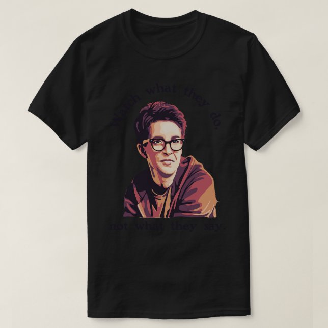 Rachel Maddow 1 T-Shirt (Design Front)