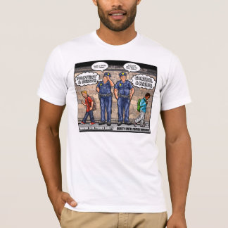 Racial Predjudice Exposed T-Shirt