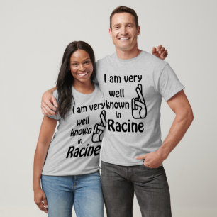 Racine Wisconsin Well Known Raglan T-shirt