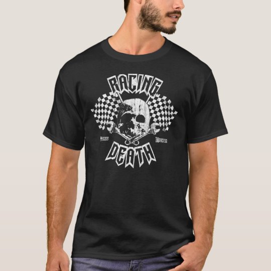 Racing Death T T-Shirt