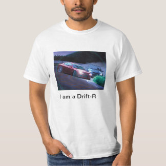 Racing Drift T-Shirt (I am a drift-r)