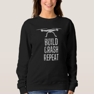 Racing Drones Build Crash Repeat Drone Racers Boys Sweatshirt